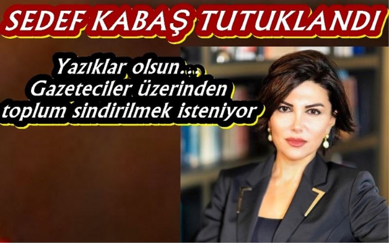 ​Yazıklar olsun Gazeteciler üzerinden toplum sindirilmek isteniyor