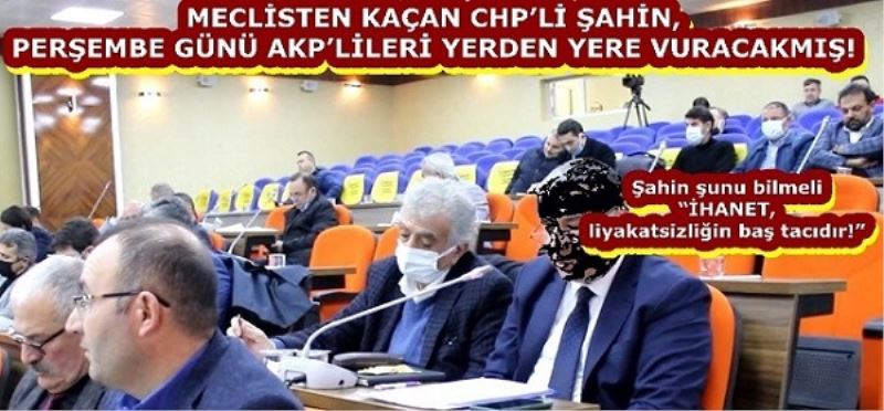 ŞAHİN, PERŞEMBE GÜNÜ AKP