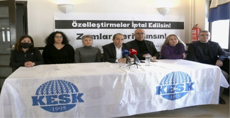 KESK: Zamlar Geri Alınsın, Özelleştirmeler İptal Edilsin!