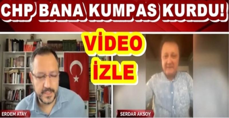 Bana kumpas partimde kuruldu!