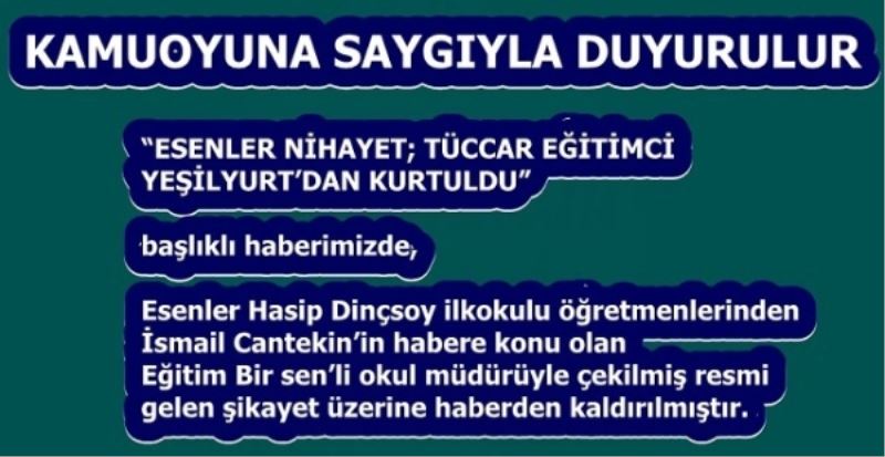 KAMUOYUNA SAYGIYLA DUYURULUR