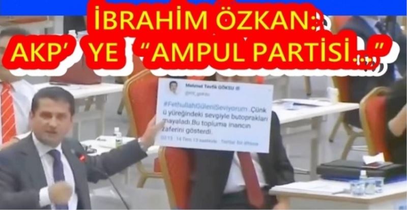 İBRAHİM ÖZKAN: AKP