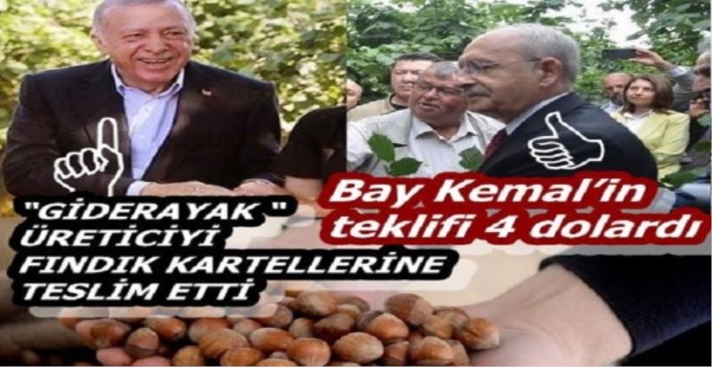ERDOĞAN GİDERAYAK ÜRETİCİYİ FINDIK KARTELLERİNE TESLİM ETTİ